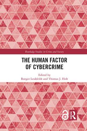 The Human Factor of Cybercrime de Rutger Leukfeldt