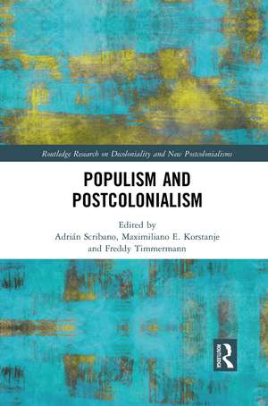 Populism and Postcolonialism de Adrián Scribano