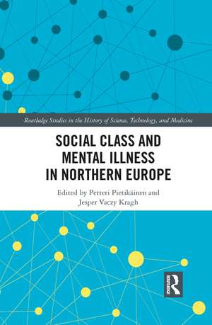 Social Class and Mental Illness in Northern Europe de Petteri Pietikäinen