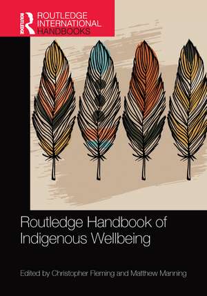 Routledge Handbook of Indigenous Wellbeing de Christopher Fleming