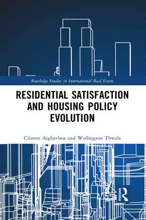 Residential Satisfaction and Housing Policy Evolution de Clinton Aigbavboa