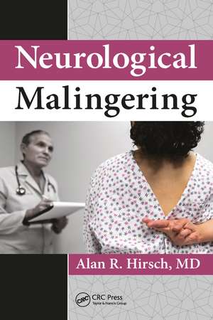 Neurological Malingering de Alan R. Hirsch