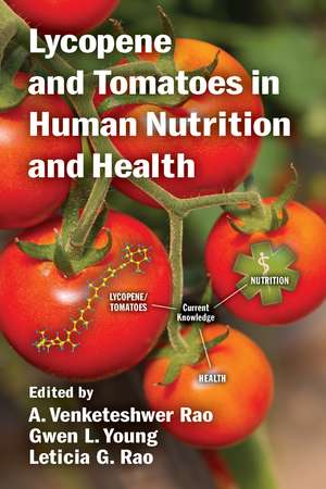 Lycopene and Tomatoes in Human Nutrition and Health de A. Venketeshwer Rao