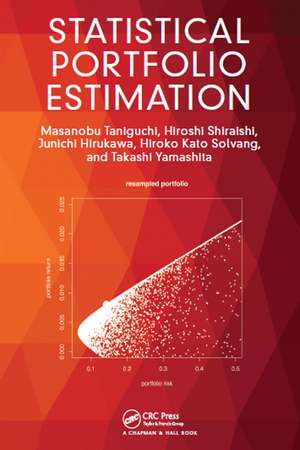 Statistical Portfolio Estimation de Masanobu Taniguchi