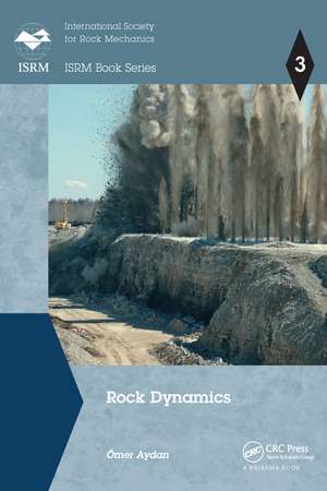 Rock Dynamics de Omer Aydan