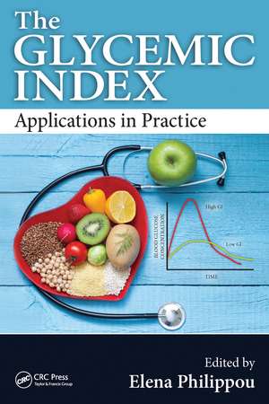 The Glycemic Index: Applications in Practice de Elena Philippou