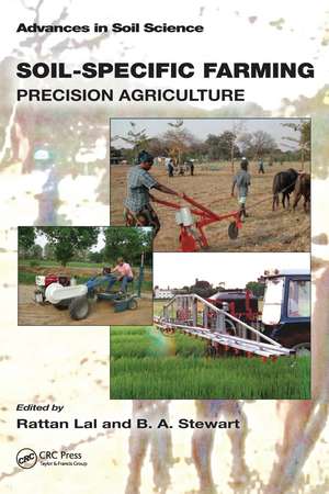 Soil-Specific Farming: Precision Agriculture de Rattan Lal