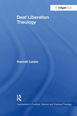 Deaf Liberation Theology de Hannah Lewis