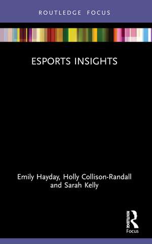 Esports Insights de Emily Hayday