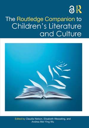 The Routledge Companion to Children's Literature and Culture de Claudia Nelson