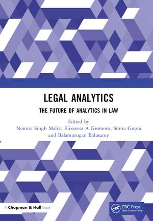 Legal Analytics: The Future of Analytics in Law de Namita Singh Malik