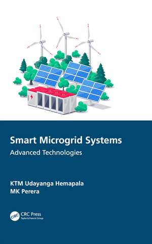 Smart Microgrid Systems: Advanced Technologies de KTM Udayanga Hemapala