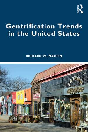 Gentrification Trends in the United States de Richard Martin