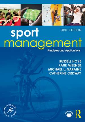 Sport Management: Principles and Applications de Russell Hoye