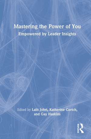 Mastering the Power of You: Empowered by Leader Insights de Lalit Johri