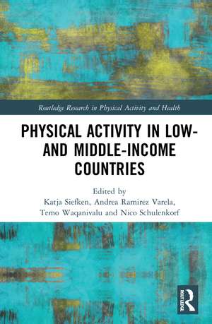 Physical Activity in Low- and Middle-Income Countries de Katja Siefken