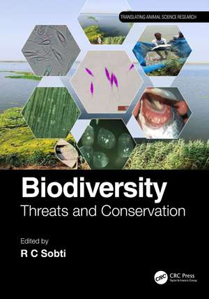 Biodiversity: Threats and Conservation de R C Sobti