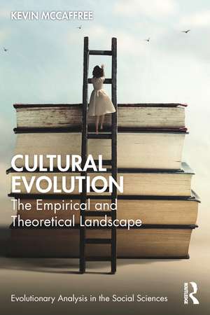 Cultural Evolution: The Empirical and Theoretical Landscape de Kevin McCaffree