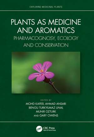 Plants as Medicine and Aromatics: Pharmacognosy, Ecology and Conservation de Mohd Kafeel Ansari