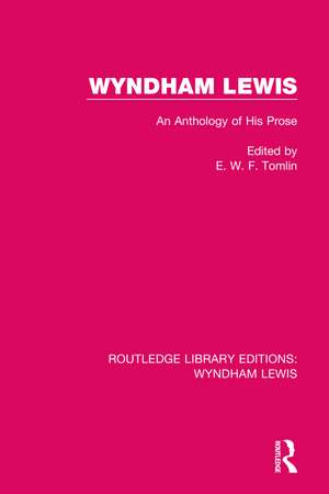 Wyndham Lewis: An Anthology of His Prose de E. W. F. Tomlin