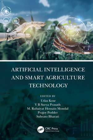 Artificial Intelligence and Smart Agriculture Technology de Utku Kose