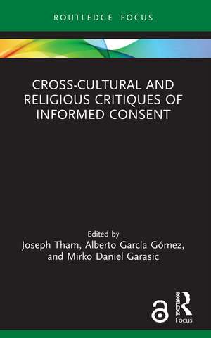 Cross-Cultural and Religious Critiques of Informed Consent de Joseph Tham