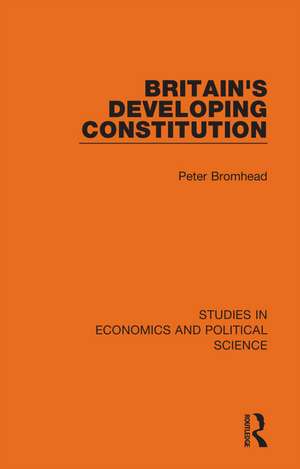 Britain's Developing Constitution de Peter Bromhead