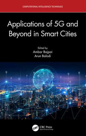 Applications of 5G and Beyond in Smart Cities de Ambar Bajpai