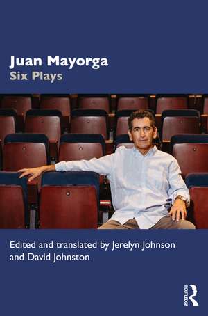 Juan Mayorga: Six Plays de Jerelyn Johnson