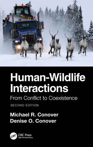 Human-Wildlife Interactions: From Conflict to Coexistence de Michael R. Conover