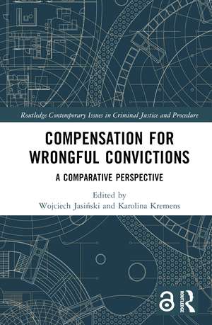 Compensation for Wrongful Convictions: A Comparative Perspective de Wojciech Jasiński