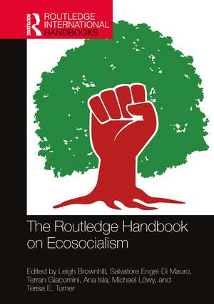 The Routledge Handbook on Ecosocialism de Leigh Brownhill