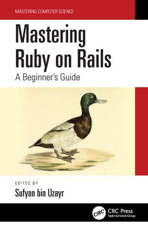 Mastering Ruby on Rails: A Beginner's Guide de Sufyan bin Uzayr