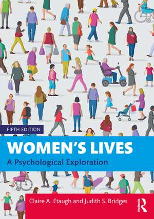 Women's Lives: A Psychological Exploration de Claire A. Etaugh