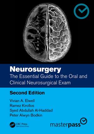 Neurosurgery: The Essential Guide to the Oral and Clinical Neurosurgical Exam de Vivian A. Elwell