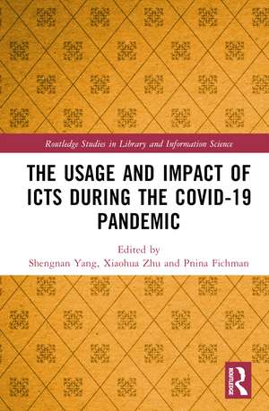 The Usage and Impact of ICTs during the Covid-19 Pandemic de Shengnan Yang