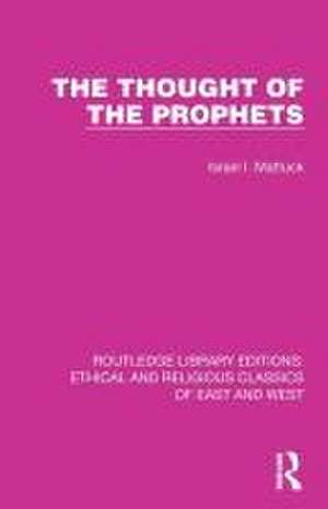 The Thought of the Prophets de Israel I. Mattuck