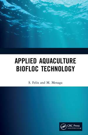 Applied Aquaculture Biofloc Technology de S. Felix