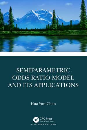 Semiparametric Odds Ratio Model and Its Applications de Hua Yun Chen