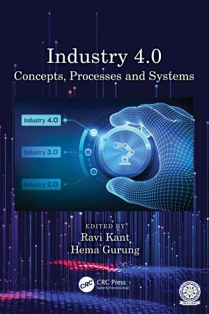 Industry 4.0: Concepts, Processes and Systems de Ravi Kant