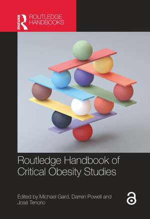 Routledge Handbook of Critical Obesity Studies de Michael Gard