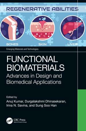 Functional Biomaterials: Advances in Design and Biomedical Applications de Anuj Kumar