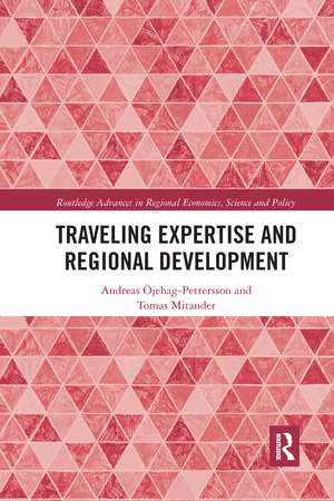 Traveling Expertise and Regional Development de Andreas Öjehag-Pettersson