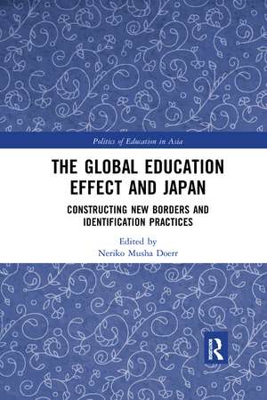 The Global Education Effect and Japan: Constructing New Borders and Identification Practices de Neriko Doerr