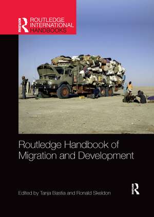 Routledge Handbook of Migration and Development de Tanja Bastia