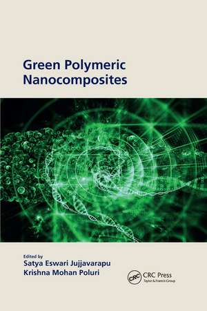 Green Polymeric Nanocomposites de Satya Eswari Jujjavarapu