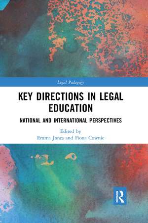 Key Directions in Legal Education: National and International Perspectives de Emma Jones