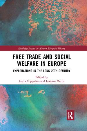 Free Trade and Social Welfare in Europe: Explorations in the Long 20th Century de Lucia Coppolaro