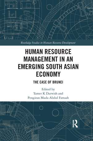 Human Resource Management in an Emerging South Asian Economy: The Case of Brunei de Tamer K. Darwish