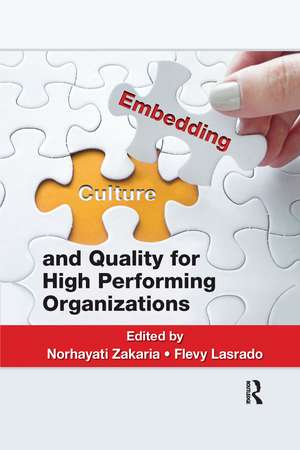 Embedding Culture and Quality for High Performing Organizations de Norhayati Zakaria